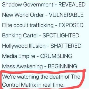 the wording we're watching the death of the control matrix